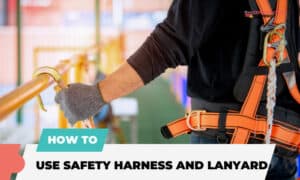 how to use safety harness and lanyard